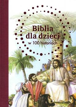 Biblia dla dzieci w 100 historiach, B. A. Jones