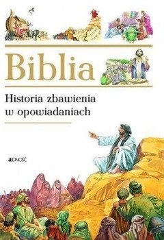 Biblia - historia zbawienia w opowiadaniach - praca zbiorowa