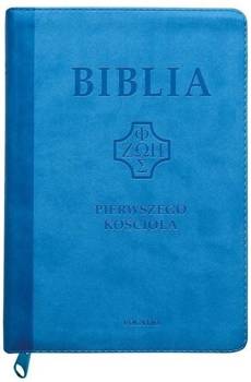 Biblia pierwszego Kościoła z paginat. błękitna - ks. Remigiusz Popowski SDB