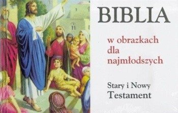 Biblia w obrazkach dla najmłodszych ST i NT(album) - Renata Pruszkowska