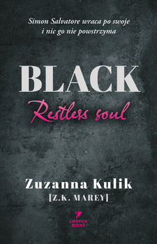 Black. Restless soul, Z.K Marey