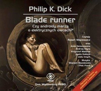 Blade Runner. Czy androidy marzą...mp3 - Philip K. Dick