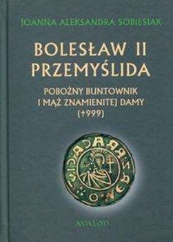 Bolesław II Przemyślida - Sobiesiak Joanna Aleksandra