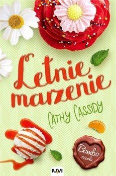 Bombonierki T.3 - Letnie marzenie - Cathy Cassidy