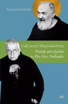 Cały jesteś błogosławiony, Wojciech Kudyba