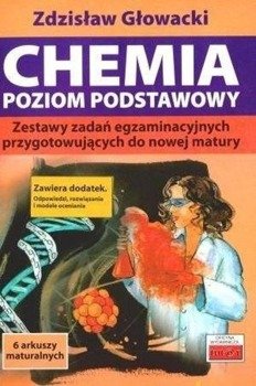 Chemia. Poziom podstawowy. Zestaw zadań.. - Zdzisław Głowacki