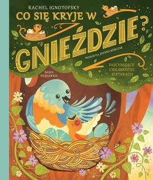 Co się kryje w gnieździe?, Rachel Ignotofsky