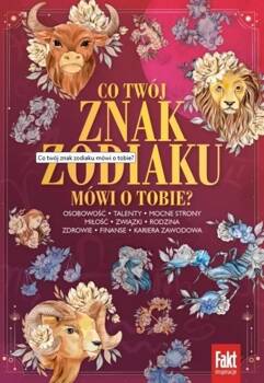 Co twój znak zodiaku mówi o tobie?, praca zbiorowa