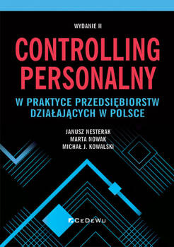 Controlling personalny w praktyce przedsiębiorstw działających w Polsce (wyd. II), Janusz Nesterak