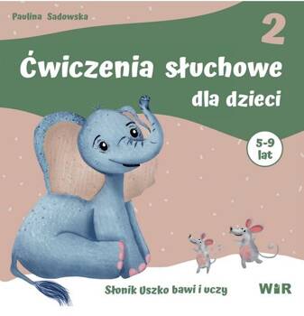 Ćwiczenia słuchowe dla dzieci cz.2, Paulina Sadowska