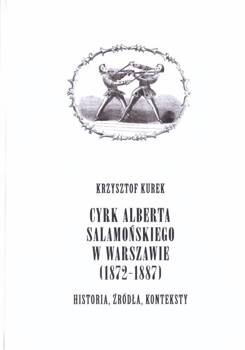 Cyrk Alberta Salamońskiego w Warszawie (1872-1887), Krzysztof Kurek