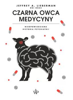 Czarna owca medycyny w.2, Jeffrey A. Lieberman