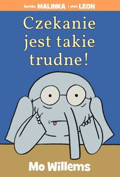 Czekanie jest takie trudne! - Mo Willems