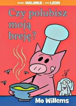 Czy polubisz moją breję ? TW - Mo Willems