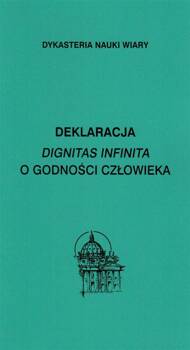 Deklaracja Dignitas infinita O godności.., praca zbiorowa