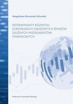 Determinanty rozwoju europejskich giełdowych.. - Magdalena Mosionek-Schweda