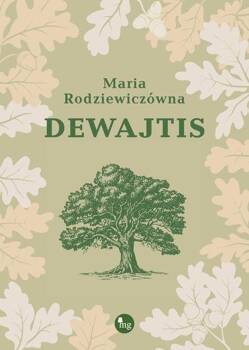 Dewajtis, Maria Rodziewiczówna