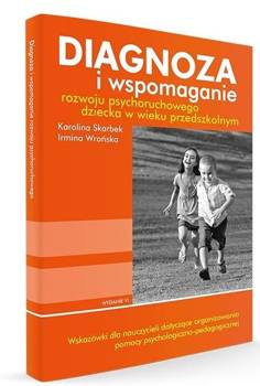 Diagnoza i wspomaganie rozwoju... + arkusze, Karolina Skarbek Irmina Wrońska