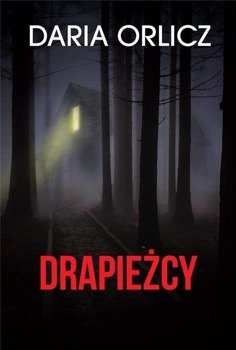 Drapieżcy - Daria Orlicz