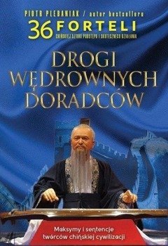 Drogi wędrownych doradców. Maksymy i sentencje... - Piotr Plebaniak