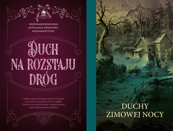 Duch na rozstaju dróg + Duchy zimowej nocy