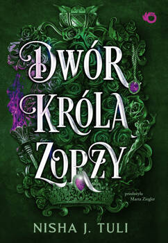 Dwór króla Zorzy. Artefakty Uranosa. Tom 2, Nisha J. Tuli