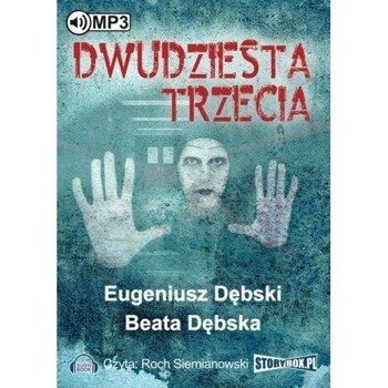 Dwudziesta trzecia audiobook - Eugeniusz Dębski, Beata Dębska