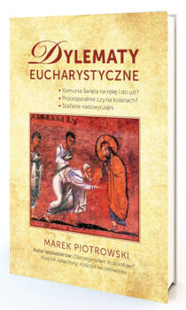 Dylematy eucharystyczne, Piotrowski Marek