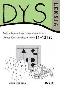 Dysleksja 11-13 lat - Agnieszka Bala