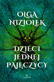 Dzieci jednej pajęczycy, Olga Niziołek