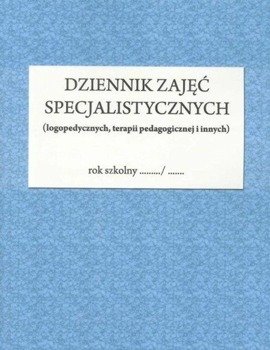 Dziennik zajęć specjalistycznych - Błaszkowska Justyna (oprac.), Komorowska Zofia (o