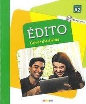 Edito Cahier d'activites A2. Ćwiczenia + CD - praca zbiorowa