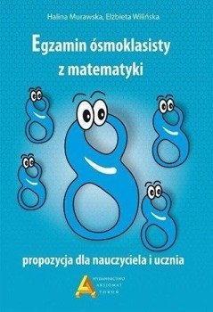 Egzamin 8-klasisty z matematyki - propozycja.. - Murawska Halina, Wilińska Elżbieta