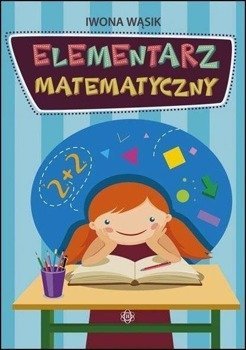 Elementarz matematyczny - Iwona Wąsik