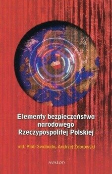 Elementy bezpieczeństwa narod. Rzeczypospolitej.. - Swoboda Piotr, Żebrowski Andrzej