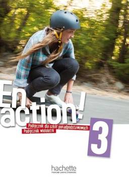 En Action! 3 Podręcznik wieloletni + audio online - Celine Himber, Fabienne Gallon