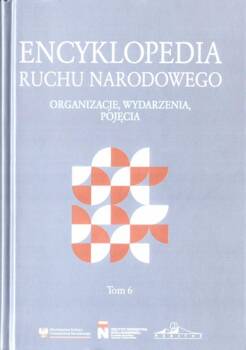 Encyklopedia ruchu narodowego T.6, praca zbiorowa