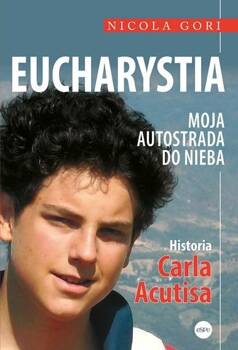 Eucharystia. Moja autostrada do nieba, Nicola Gori