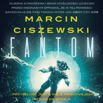 Fantom, Marcin Ciszewski