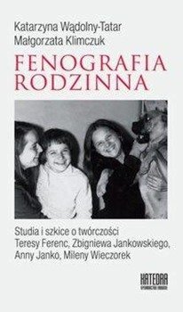 Fenografia rodzinna - Wądolny-Tatar Katarzyna, Klimczuk Małgorzata