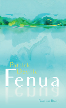 Fenua, Patrick Deville