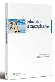 Filozofia a zarządzanie w.1 - Tadeusz Oleksyn