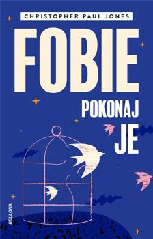 Fobie. Pokonaj je, Christopher Paul Jones