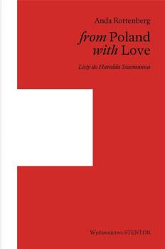 From Poland with love. Listy do Haralda Szeemanna - Anda Rottenberg