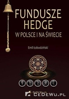 Fundusze hedge w Polsce i na świecie - Emil Łobodziński