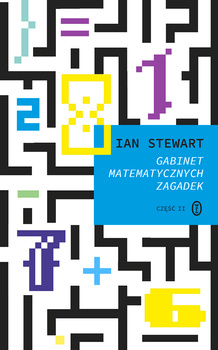 Gabinet matematycznych zagadek cz. II, Ian Stewart