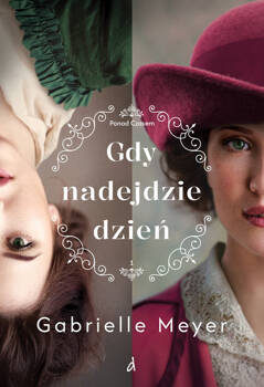 Gdy nadejdzie dzień, Meyer Gabrielle