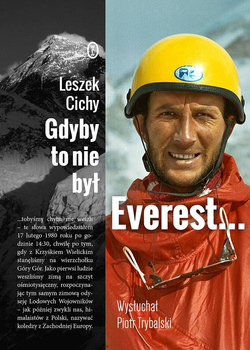 Gdyby to nie był Everest..., Leszek Cichy