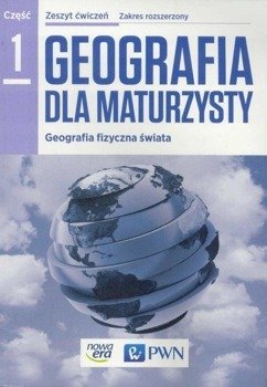 Geografia LO 1 Dla maturzysty ćw. ZR NE/PWN - Ewa Czerwińska, Róża Jakimiuk, Marta Pasiak