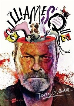 Gilliamesque. Przedpośmiertna autobiografia - Terry Gilliam